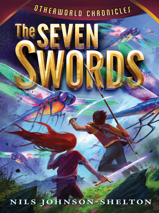 Title details for The Seven Swords by Nils Johnson-Shelton - Available